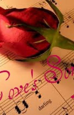 Love's Song.....