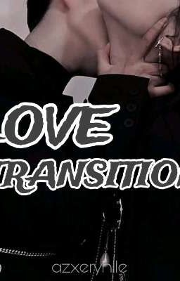 Love Transition 