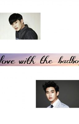 LOVE WITH THE BAD BOY || kim Soo Hyun Book 1