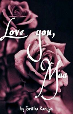 Love You, Maa