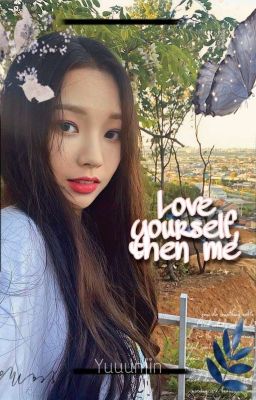 Love yourself, then me ~» Winrina
