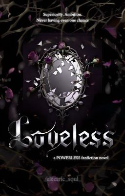 Loveless/ a POWERLESS fanfiction story