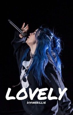 lovely | billie eilish