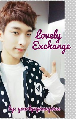Read Stories Lovely Exchange (Seventeen's DK) - TeenFic.Net