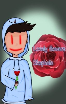 Lovely Flowers          (skephalo ;3)
