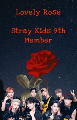 Lovely Rose: Stray Kids 9th Member