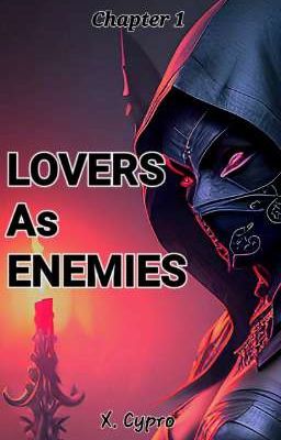 Lovers As Enemies