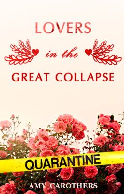 Lovers in the Great Collapse  ◊  NOVELLA