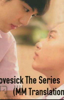 Lovesick The Series (MM Translation)