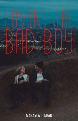 Lovin' The Bad Boy |completed|