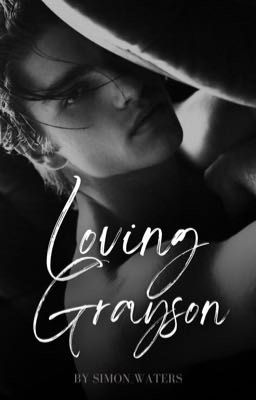 Loving Grayson ✓ (Book 2, the Hating Series)