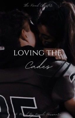 Read Stories Loving the Cades | COMPLETED - TeenFic.Net