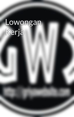 Lowongan Kerja