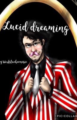 Lucid Dreaming (WarfstacheXreader)