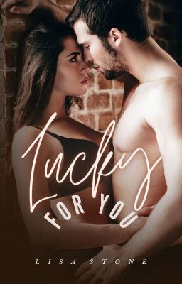 Read Stories Lucky For You - TeenFic.Net