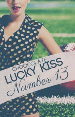 Lucky Kiss Number 13