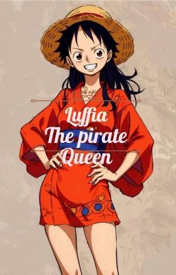 Luffia, the pirate Queen