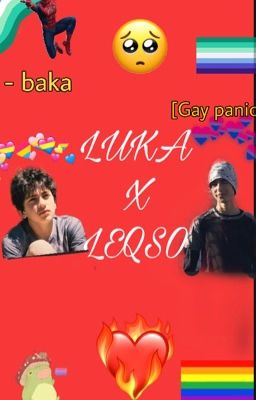 Luka x Leqso love story