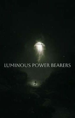 《luminous Power Bearers》:《آل القوة المضيئة》