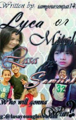 Lyca or Mitch , LaSa or SaMitch