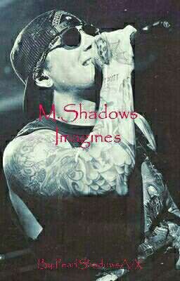 M.Shadows Imagines