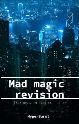 Mad Magic Revisioned