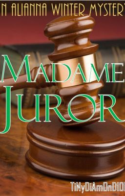 Read Stories Madame Juror. - TeenFic.Net
