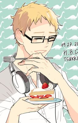 Made and Ruined Plans [Happy Birthday Tsukki!!]