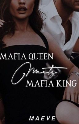 Mafia Queen Meets Mafia King