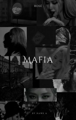 Read Stories Mafia || Rosé - TeenFic.Net