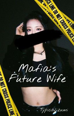 Mafia's Future Wife | Yuchae 