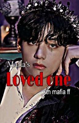 Mafia's Loved one - Kth ff 