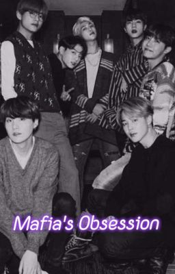 ✨🖤Mafia's Obsession 🖤✨