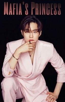 Mafia's Princess Season 1  // EXO SUHO FF