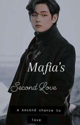 Mafia's Second Love || K.TH ff