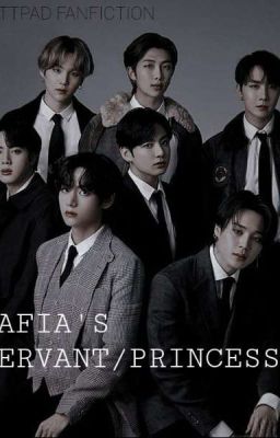 Mafia's servant/princess 