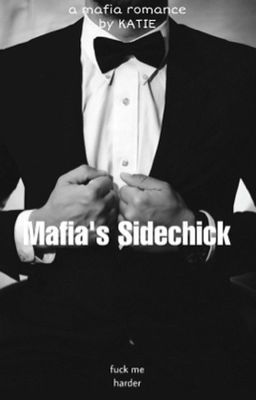 Mafia's Sidechick 18+