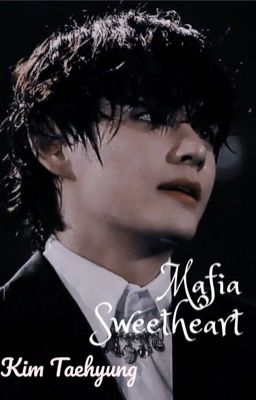 Mafias Sweetheart 