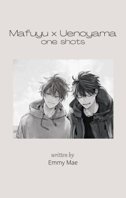 Mafuyu x Uenoyama [one shots]