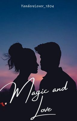 Magic And Love