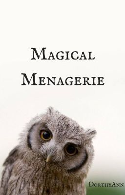 Magical Menagerie || Drarry