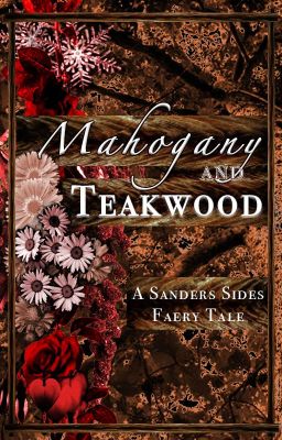 Mahogany and Teakwood