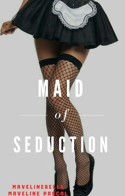 Maid Of Seduction (18+) 