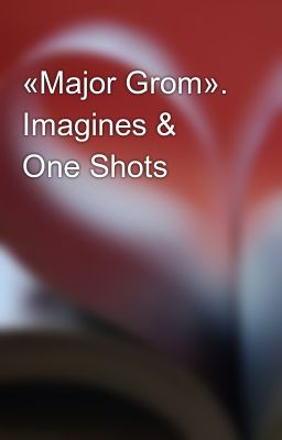 «Major Grom: Plague Doctor». Imagines & One Shots