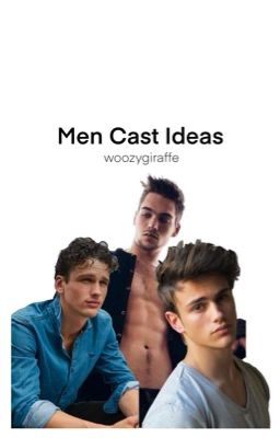 Male Cast Ideas