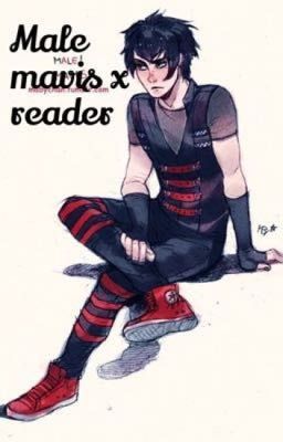 Male Mavis x reader book 2 