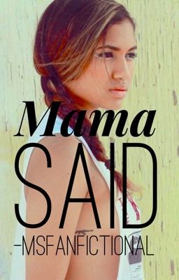 Mama said | sequel to OLS