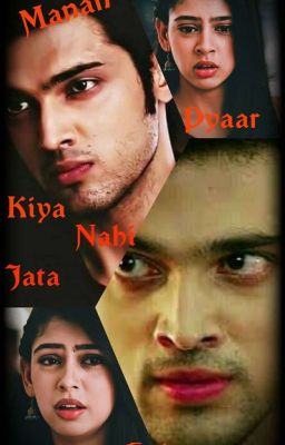 Manan: Pyaar Kiya Nahi Jata Ho Jata Hain ( Slow Update..)