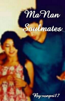 Manan Soulmates. [Completed]