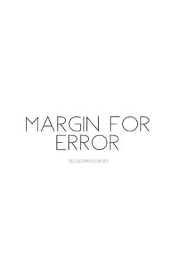 MARGIN FOR ERROR | River Cartwright 